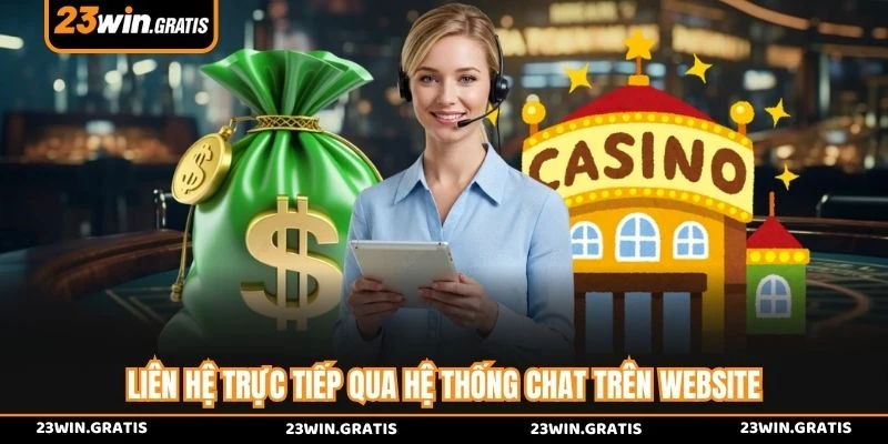 Liên hệ trực tiếp qua hệ thống chat trên website